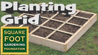 Why a Planting Grid? | Square Foot Gardening Essentials