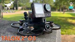 Best 2" O3 Cinewhoop? HGLRC Talon 2-inch HD FPV Drone