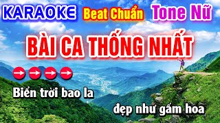 Bài Ca Thống Nhất Karaoke Beat Chuẩn Tone Nữ - Hà My Karaoke