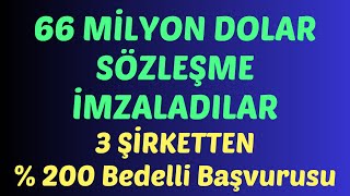 66 MİLYON DOLAR SÖZLEŞME İMZALADILAR - 3 ŞİRKETTEN % 200 Bedelli Başvurusu  #borsa #bedelli