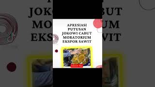 Apresiasi putusan Jokowi cabut moratorium ekspor sawit