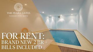 For Rent : Brand New 2 Bedroom Apartment + Bills included | The Pearl Gates