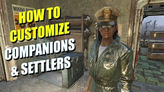 FALLOUT 4 - How to customize Companions & Settlers