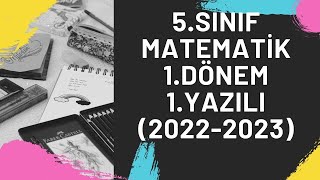 5.Sınıf Matematik 1.Dönem 1.Yazılı (2022-2023) #matematiksinavi