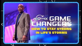 How to Stay Strong in Life’s Storms