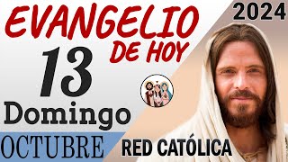 Evangelio de Hoy Domingo 13 de Octubre de 2024 | REFLEXIÓN | Red Catolica