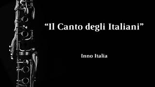 Il Canto degli Italiani (Inno Italia) - Clarinet Solo + Musical Accompaniment