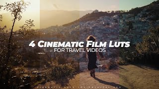 Transform Your Travel Videos with 4 FREE Cinematic Film LUTs 🌍✨ | Cinematic Color Grading Made Easy