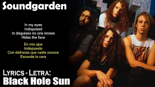 Soundgarden - Black Hole Sun (Lyrics Spanish-English) (Español-Inglés)