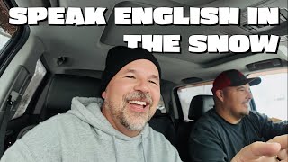 30 Minute Native English Conversation in a Snowplow