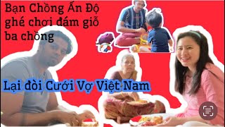 273| Bạn Của Chồng Ấn Độ Qua Chơi Đòi Cưới Vợ Việt Nam|Ranveer đeo vàng và làm trò|Cs Ba Lan