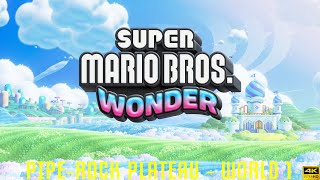 Super Mario Bros. Wonder - Pipe-Rock Plateau [World 1] 100% - No Commentary (4K)