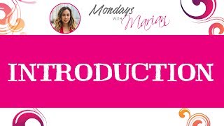 MWM - Introduction and Why I Started Mondays with Marian