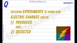 Electric Charge Detector - Producing Electric Charge - GCSE Physics