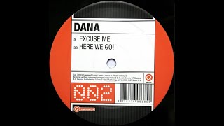 Dana - Excuse Me