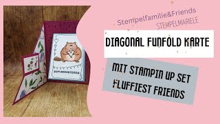 Diagonal Funfoldkarte mit fluffiest friends von Stampin Up/ Videohop Stempelfamilie&friends