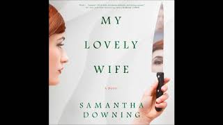 My Lovely Wife, by Samantha Downing Audiobook Excerpt