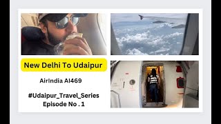 AirIndia AI469 - Del To UDR