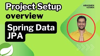 Spring Data JPA Project Setup Overview | Spring Data JPA