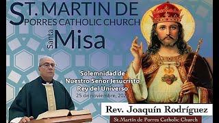 Solemnidad de Nuestro Señor Jesucristo, Rey del Universo - Misa del 26 de noviembre, 2023