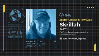 Secret Agent Showcase - Agent Lead Skrillah - Part 1