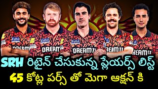 SRH రిటైన్ చేసుకున్న ప్లేయర్స్ లిస్ట్.. 45 కోట్ల పర్స్ తో మెగా ఆక్షన్ కి వెళ్తున్నారు.. #cricket