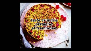 Tarte crumble pistache et framboise ❣️