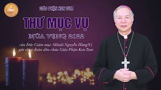 Thư Mục Vụ Mùa Vọng 2022 của Đức Cha Alôisiô Nguyễn Hùng Vị, Giám Mục Gp Kon Tum