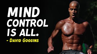 Mental toughness is a lifestyle - says David Goggins.