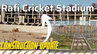 Rafi Cricket Stadium. Rafi international standard cricket stadium latest update on construction work