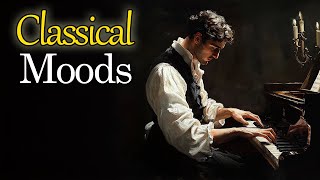 Classical Moods | Liszt, Chopin, Debussy, Beethoven, Mozart & More