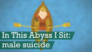 In This Abyss I Sit: male suicide animated poem