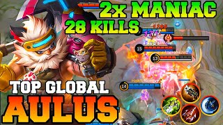 2x Maniac With 28 Kills !! Aulus Best Build And Emblem 2023 Gameplay MLBB Top Global Player Tutorial