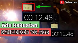 MCB SCHNEIDER VS ABB 6 ampere || uji kekuatan MCB schneider & ABB untuk Las listrik