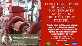 Curso sobre Bombas de Incêndio e Manutenção dos Sistemas de Proteção Contra Incêndio