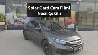 Solar Gard Cam Filmi Nasıl Çekilir