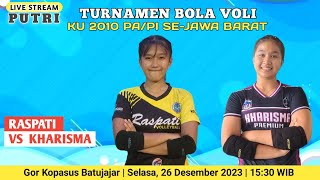 🔴LIVE TURNAMEN BOLA VOLI KU-2010 SE-JABAR, BANTEN (PI) - RASPATI 🆚️ KHARISMA