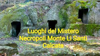 Luoghi del Mistero: necropoli del Cavone di Monte Li Santi