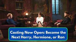 Casting Now Open! Be the Next Harry Potter, Hermione, Ron in HBO’s New Reboot| Celebrity Biography