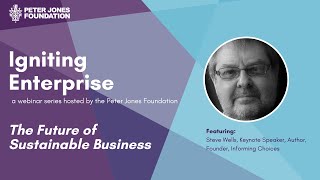 Igniting Enterprise: The Future of Sustainable Business with Steve Wells