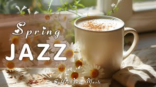 Sweet Spring Morning Jazz | Smooth Jazz Background Music & Relaxing Bossa Nova Music for Work, Study