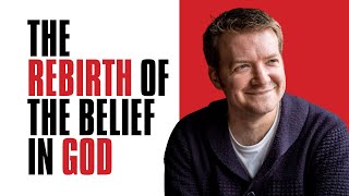 The Rebirth of the Belief in God | Justin Brierley