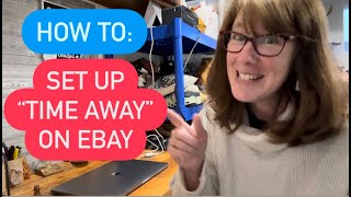 How to Set Up Vacation Time Away Mode on eBay | My Accidental New Favorite Honey Hole Bins Store