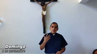 EVANGELIO DE HOY.  Domingo 8 de septiembre  | Padre Victor Ordoñez