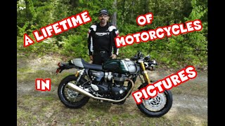 A LIFETIME OF MOTORCYCLES IN PICTURES "DID YOU OWN ANY?"