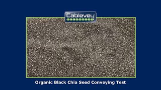 Cablevey® Conveyors - Organic Black Chia Seed