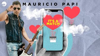 Mauricio Papi | It's a Match (Feliz San Valentin) | Music MGP