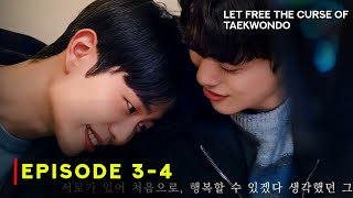 Let Free the Curse of Taekwondo (2024) Bl Drama | Episode 3 | Review And Release Date | {ENG SUB}