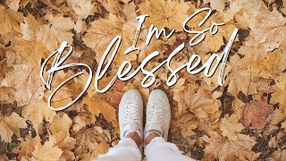 I'M SO BLESSED - Cain | lyric video