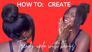 90's Quick Messy Bun Tutorial with Bangs. *Beginner Friendly*//No Glue Needed// #blackhair #relaxed